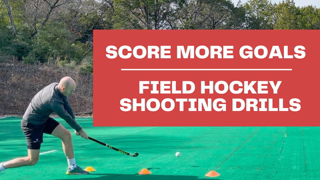 Score More Goals | Field Hockey Shooting Drills