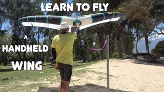 Learn to fly a handheld wing: in 8 minutes