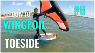 How to Wing Foil #8 - Riding Toeside