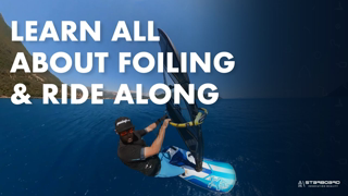 LEARN FOILING AS YOU RIDE ALONG!