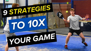 9 Padel STRATEGIES To 10X Your Game!