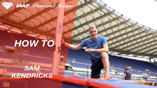 Event Masterclass: How to pole vault with Sam Kendricks - IAAF Diamond League