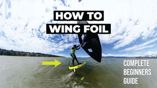 How to Wing Foil - Complete Beginner Tutorial