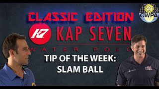 "Slam Ball" TIP OF THE WEEK