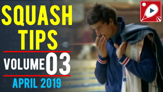 Quick Squash Tips - Volume 3 - April 2019