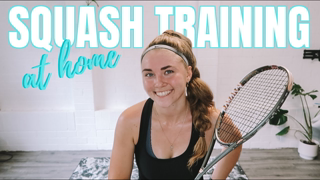 AT HOME SQUASH TRAINING SESSION [follow along]