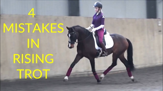 4 Mistakes in Rising Trot + Posting Trot