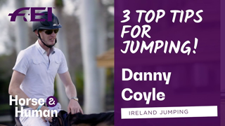 Top 3 Tips For Jumping featuring Danny Coyle | Horse & Human