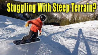 How To Snowboard Steep Terrain | Beginner guide