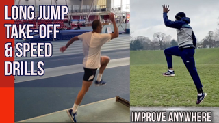 LONG JUMP DRILLS: IMPROVE YOUR TAKE--OFF AND SPEED ANYWHERE