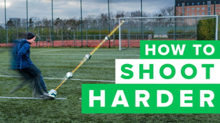 HOW TO GET A HARDER SHOT | learn to shoot harder in football