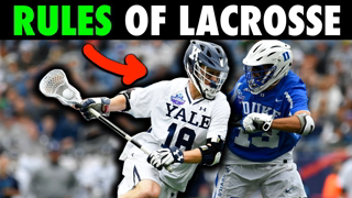 The Rules of Lacrosse (Updated 2021)