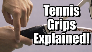 Tennis Grips Explained - Tennis Lesson - Grips Instruction