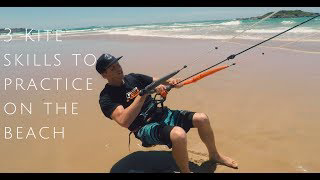 3 Kitesurfing Skills to Practice on the Beach (Beginner lesson)