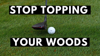 STOP TOPPING YOUR WOODS - Learn to hit a wood off the ground