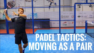 Padel Tactics: Moving As A Pair