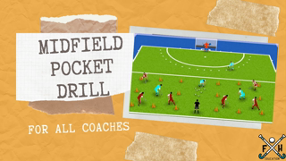 FIELD HOCKEY MIDFIELD POCKET DRILL for all COACHES