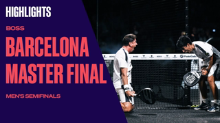 Highlights Semifinals Chingotto/Navarro VS Tapia/Coello | Boss Barcelona Master Final 2023